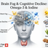 Discover the biological causes of brain fog. I explain how to repair your memory through Omega-3 (DHA), Iodine.