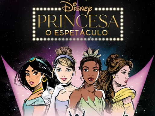 "Disney Princesa, o espetáculo" chega pela primeira vez à América Latina