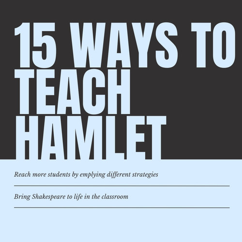 15 Ways To Teach Hamlet Carly Stevens