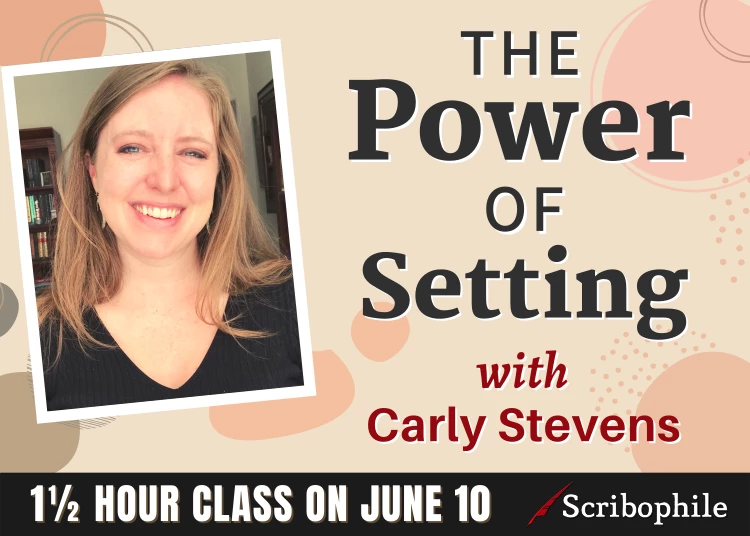 Power of Setting Webinar (Scribophile)