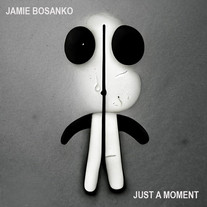 JamieBosankoJustAMoment.jpeg