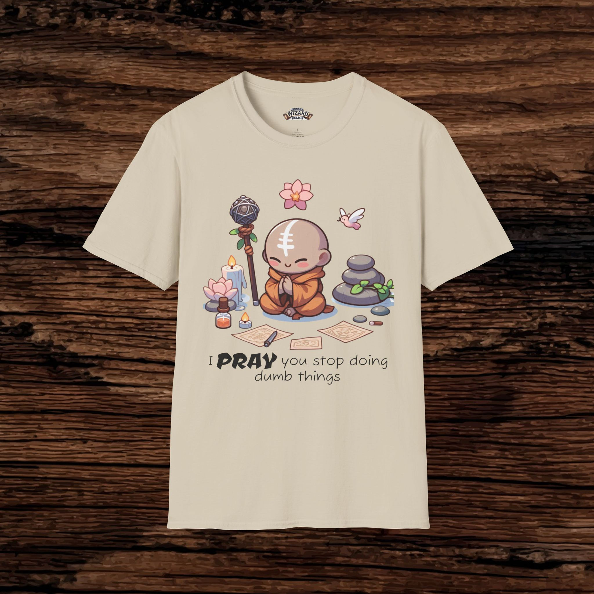 'I PRAY You Stop Doing Dumb Things' Unisex Softstyle T-Shirt