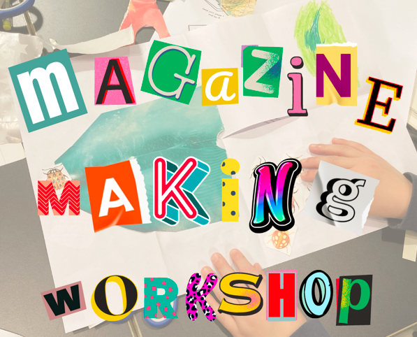 Easter Wednesday with Flossy & Boo : magazine making workshop