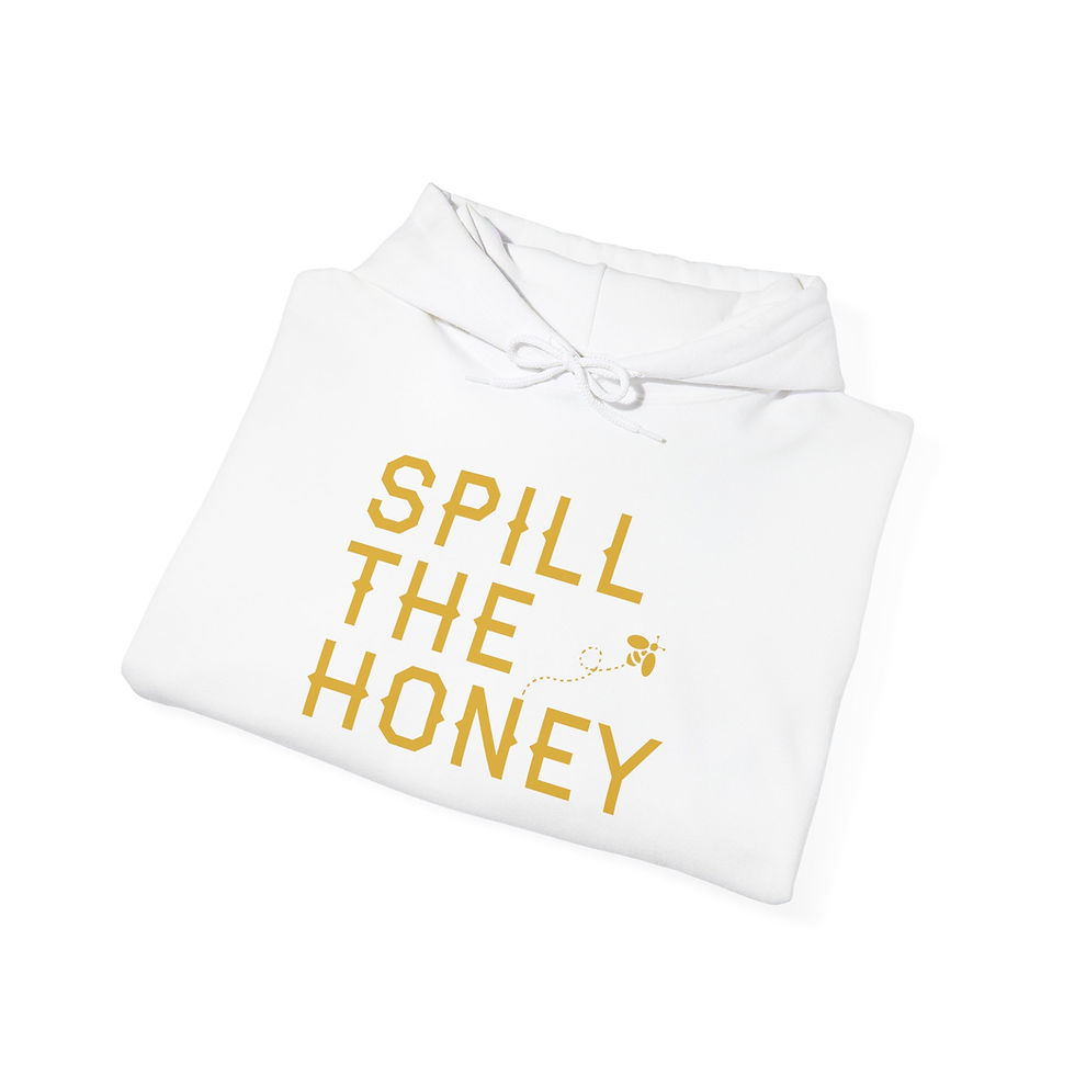 Thumbnail: Spill the Honey Hoodie — Minimal Gold Text Cozy Pullover