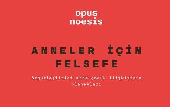 Anneler için Felsefe