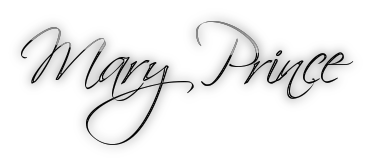 Mary Prince, in skinny black script