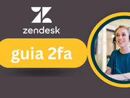 Como Proteger Sua Conta Zendesk com 2FA