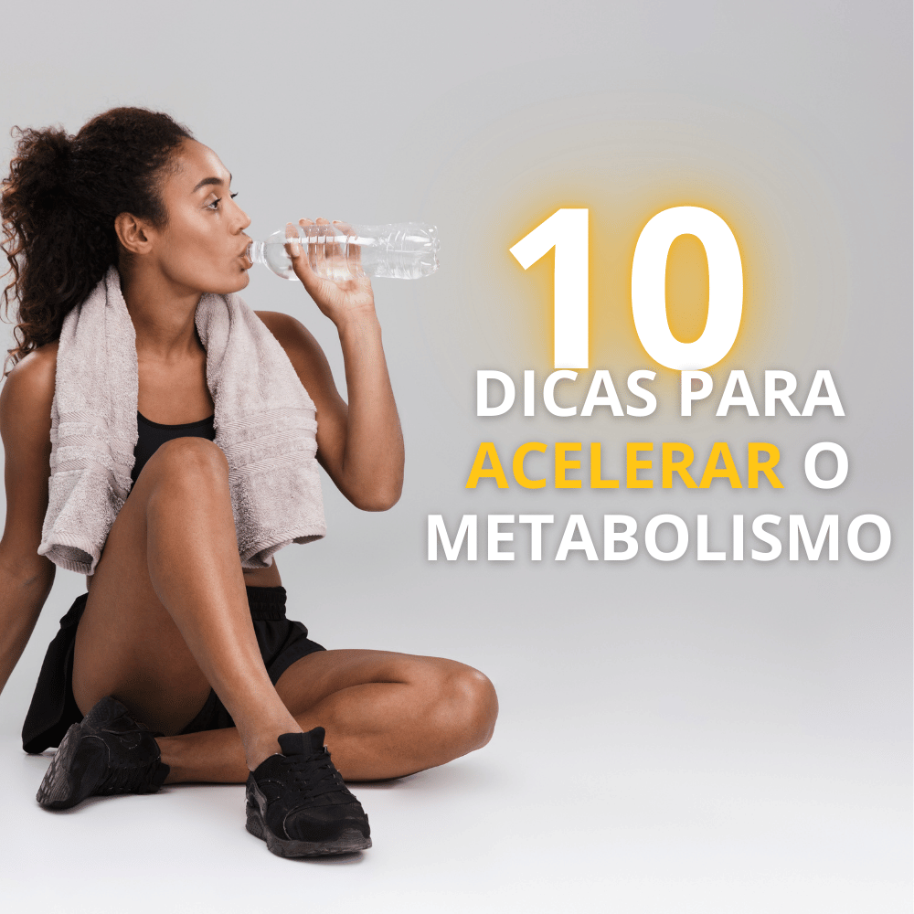Dicas para acelarar o metabolismo