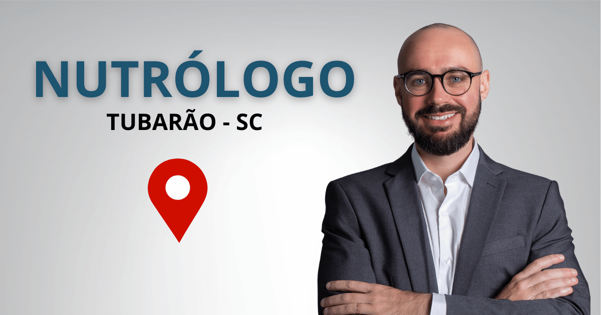Consulta com nutrólogo em Tubarão SC