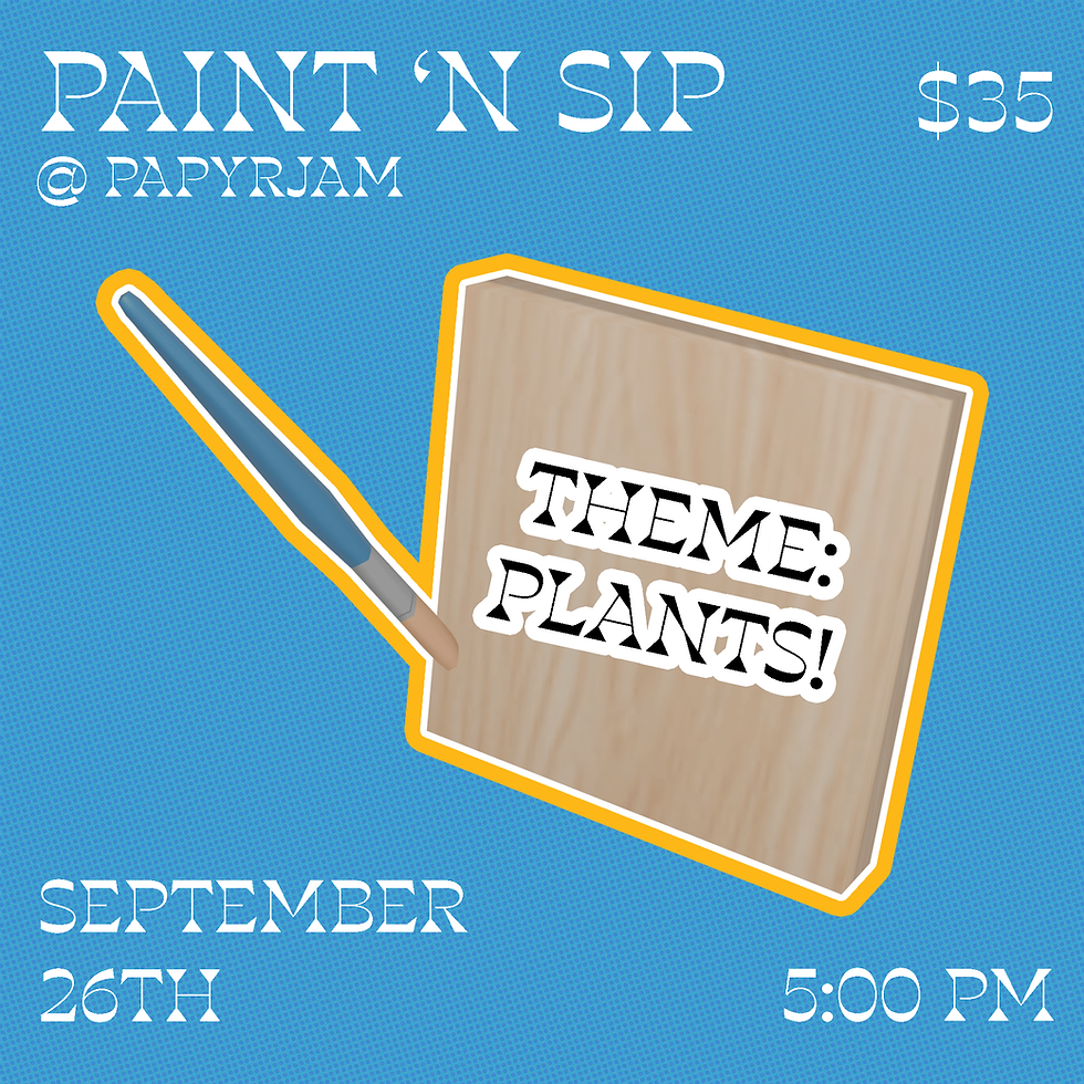 PAINT 'N SIP @ PAPYRJAM