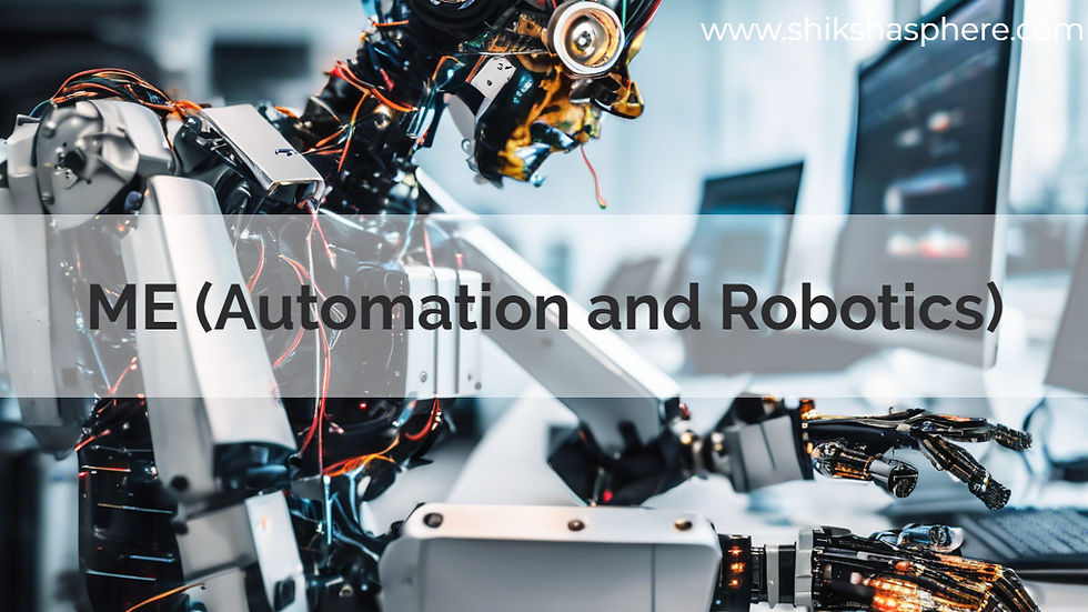 ME (Automation and Robotics)