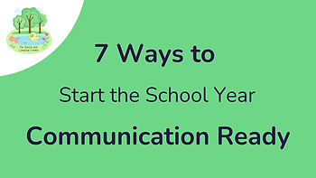 Seven Ways to Start the School Year Communication Ready