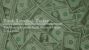 Bank Lending Today