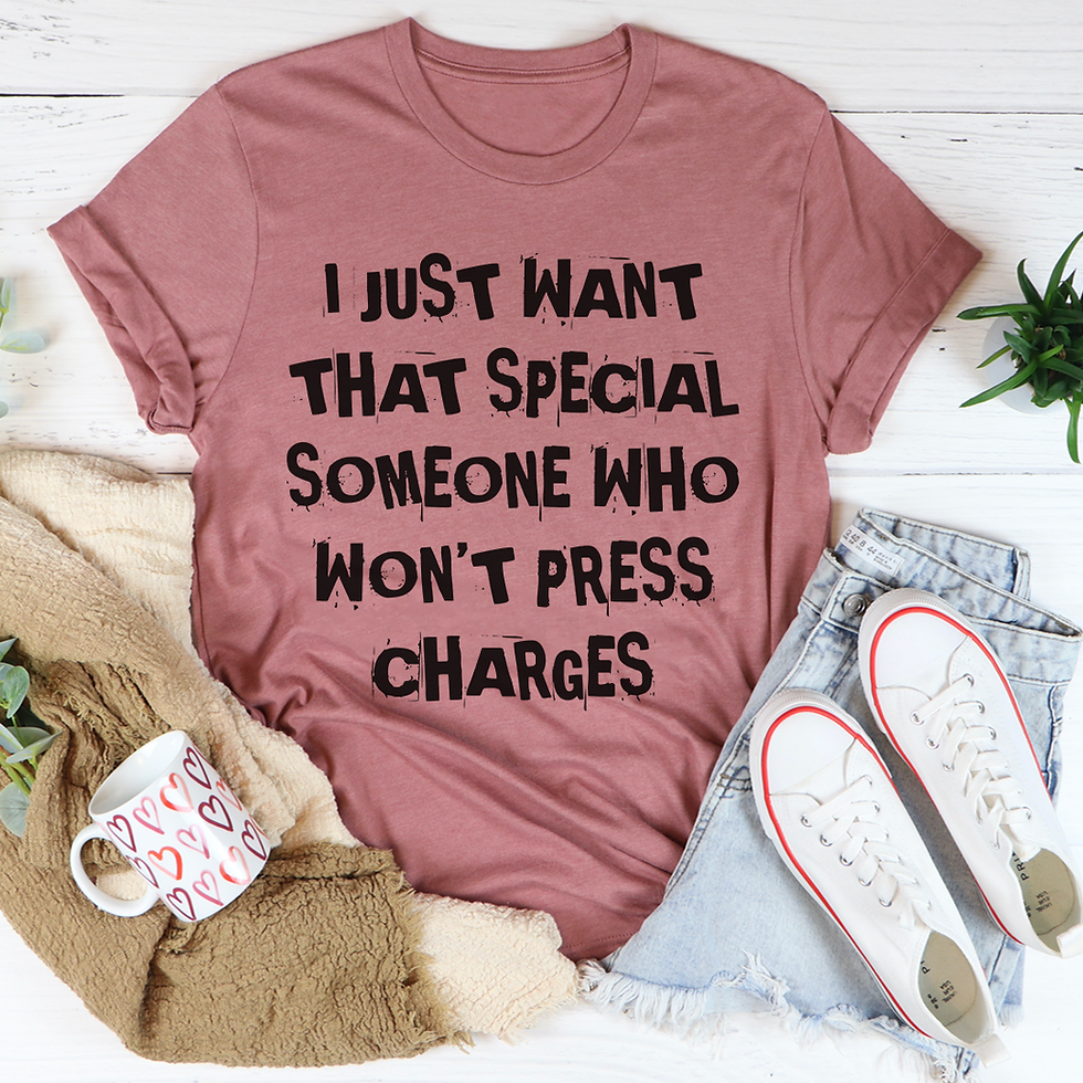 Thumbnail: I Just Want That Special Someone T-Shirt
