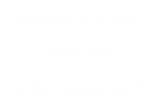 hayalinizdeki_mekanı_istermisiniz_2.png