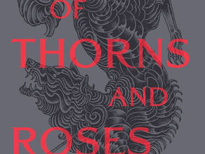 Experiencing the Magic of A Court of Thorns and Roses