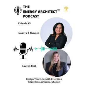 PODCAST: The Energy Architect™️ Podcast with Nasirra R Ahamed