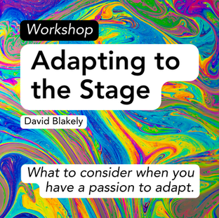 Workshop: Adapting to the Stage