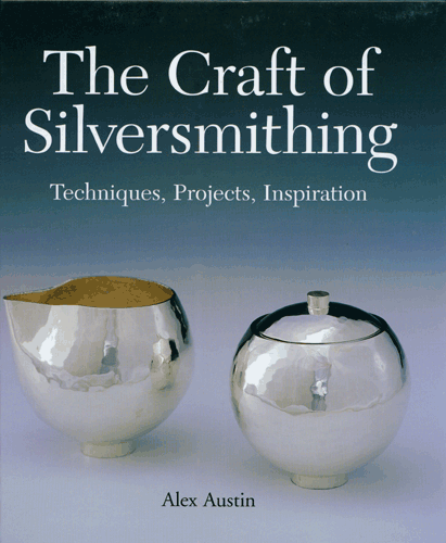 The Craft of Silversmithing