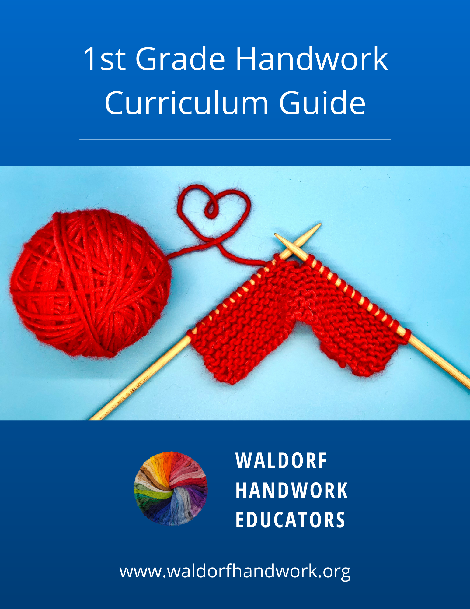 1st Grade Handwork Curriculum Guide