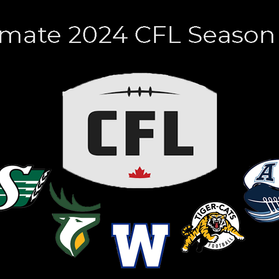 The Ultimate 2024 CFL Season Preview