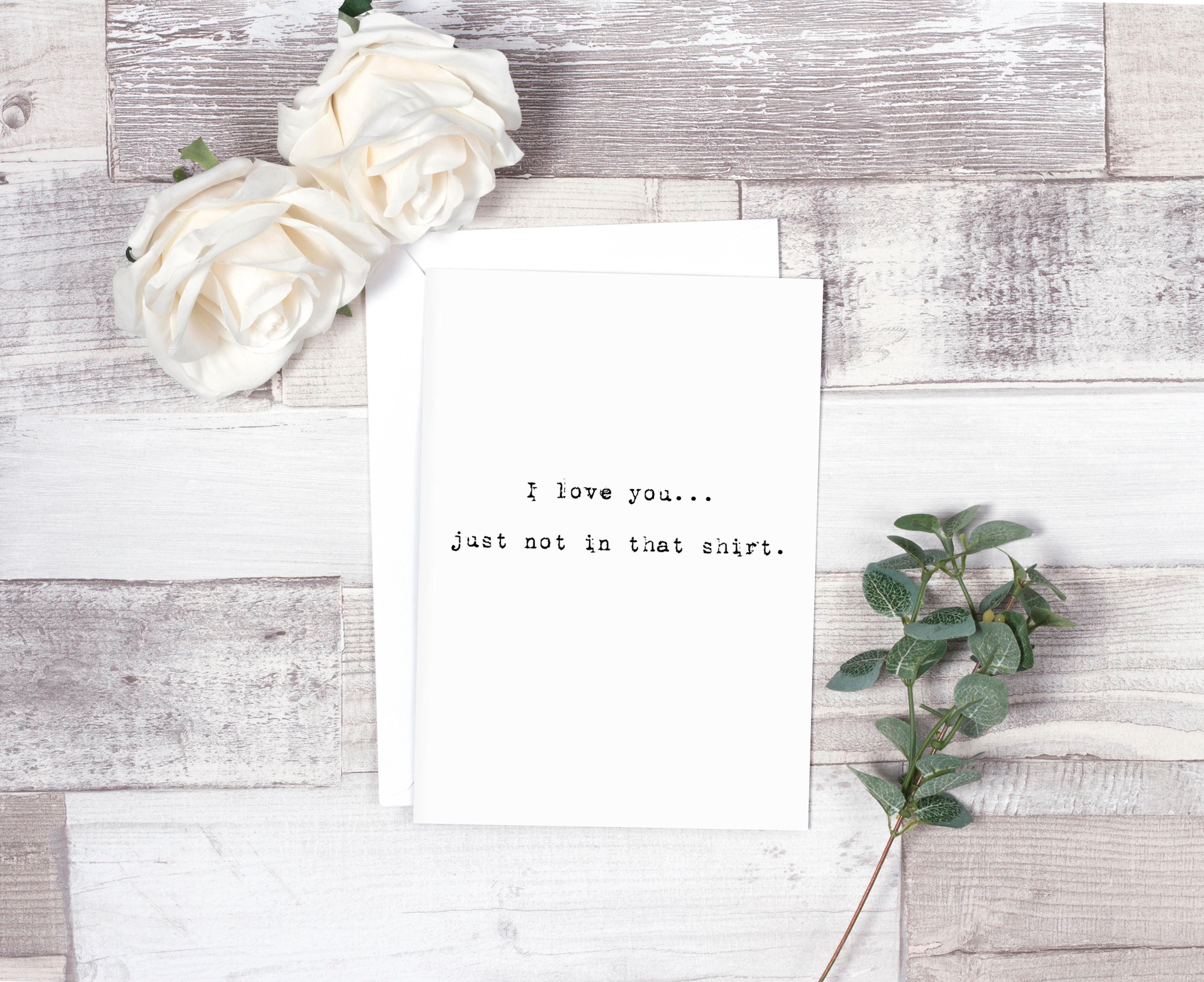 Just Not in That Shirt