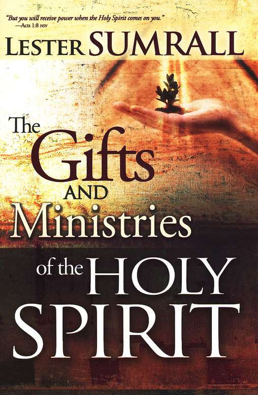 The Gifts & Ministries of The Holy Spirit