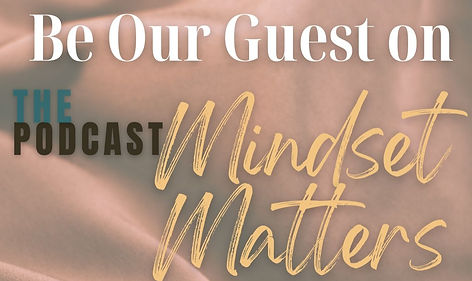 Be Our Guest on Mindset Matters (5)_edited.jpg