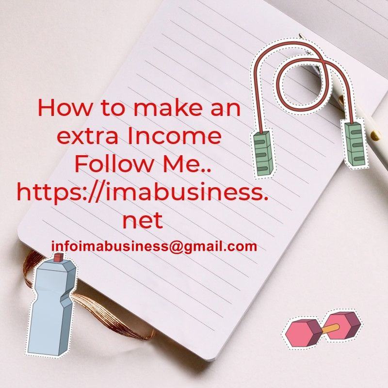 Creating Additional Income How to make an extra income