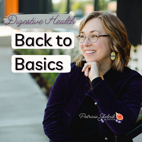 Digestive Health Back to Basics program. Patricia is looking confident she can guide you to improved digestion.