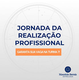banner quadrado jornada da realizacao profissional turma 7 mauricio bernis astrologia.jpg