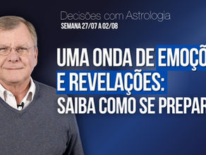 Previsões Astrológicas da Semana | 27 de Julho a 2 de Agosto de 2025 – Lua Crescente em Escorpião - Ação com Clareza e Propósito