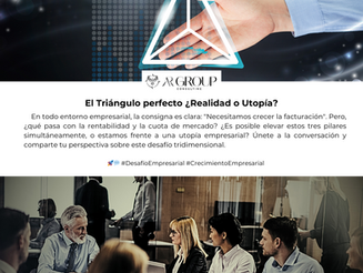 El Triángulo perfecto ¿Realidad o UtopÃa?
