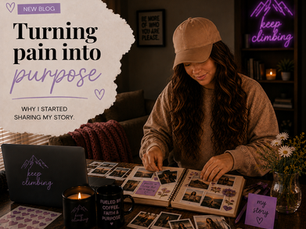 Turning pain into purpose: why I started sharing my story.