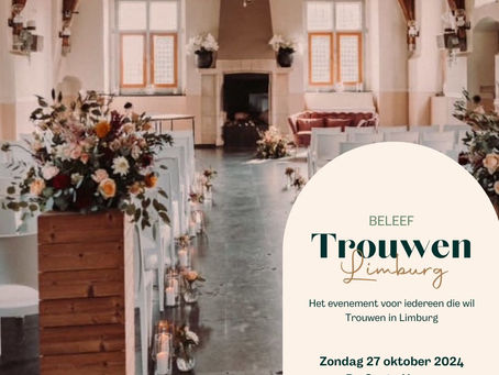 Derde editie Wedding Experience wordt: BELEEF Trouwen Limburg