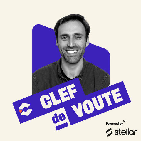 podcast clef de voute de Timothé Frin