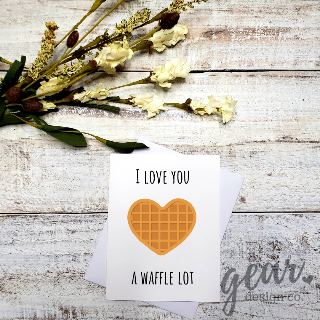 I Love You A Waffle Lot Card