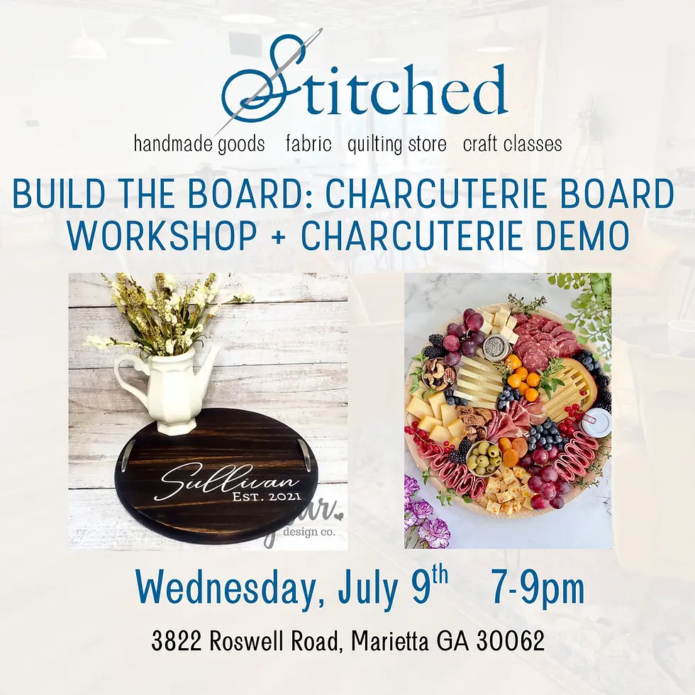 Build the Board: Charcuterie Board Workshop + Charcuterie Demo