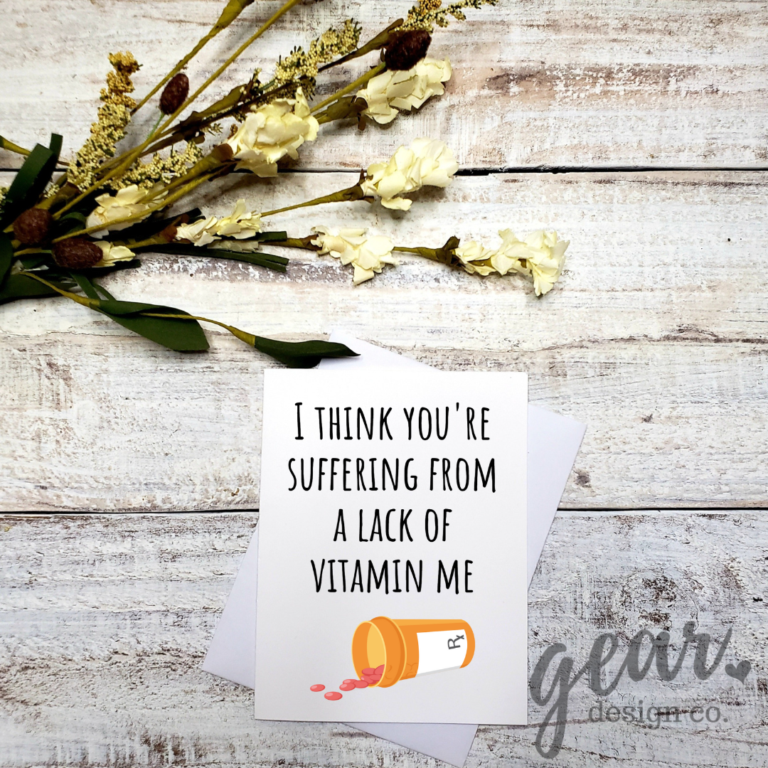 Lack Of Vitamin Me Card