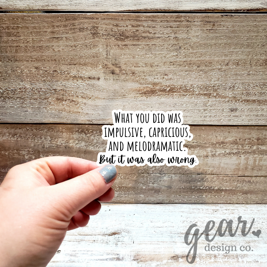 What You Did Was Impulsive Sticker