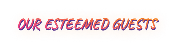 Our esteemed guests.png
