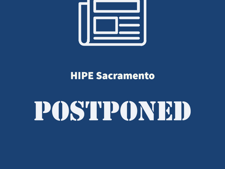 HIPE Day Sacramento, Postponed