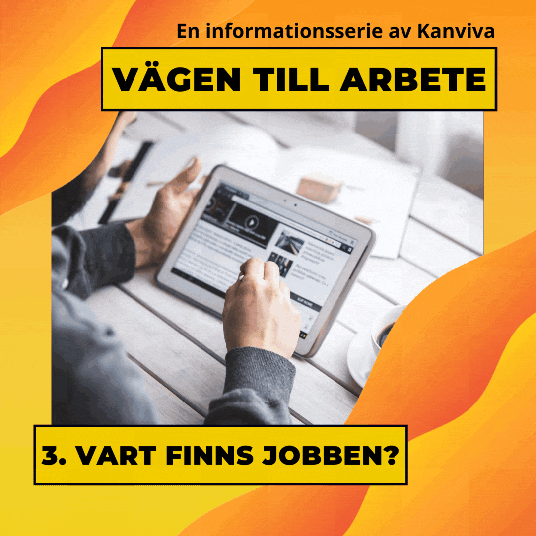 VÄGEN TILL ARBETE: VART FINNS JOBBEN?