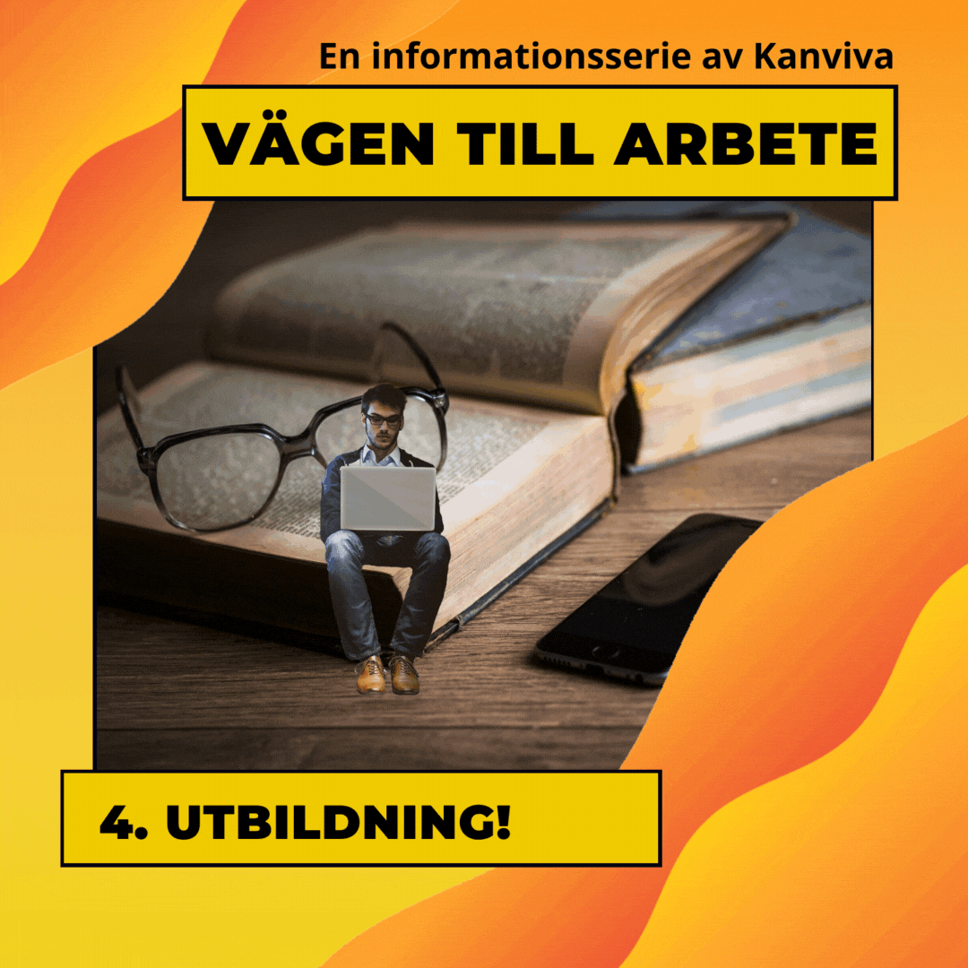 VÄGEN TILL ARBETE: UTBILDNING