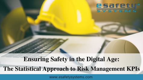 Ensuring Safety in the Digital Age: The Statistical Approach to Risk Management KPIs