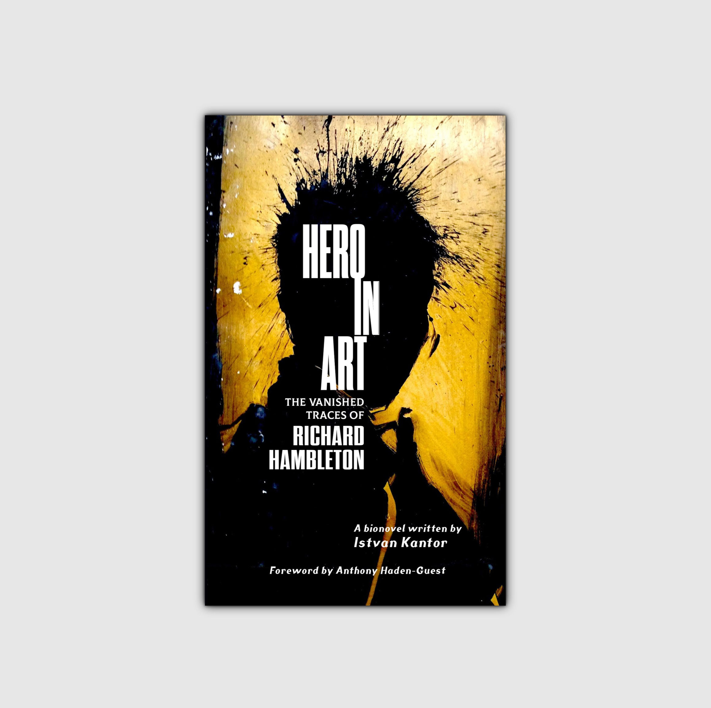 Hero in Art: The Vanished Traces of Richard Hambleton