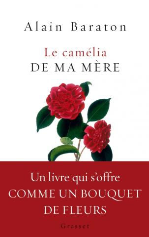 Le Camelia de ma mère par André Baraton