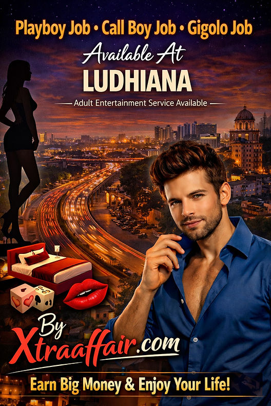 Playboy Job, Call Boy Job, Gigolo Job Available at Ludhiana