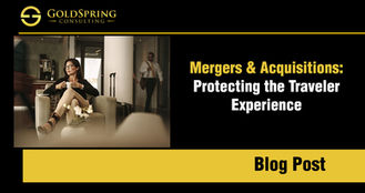 Mergers & Acquisitions: Protecting the Traveler Experience