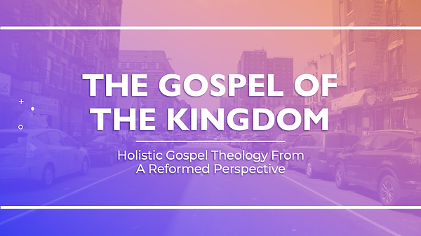 The Gospel of the Kingdom Graphic.png